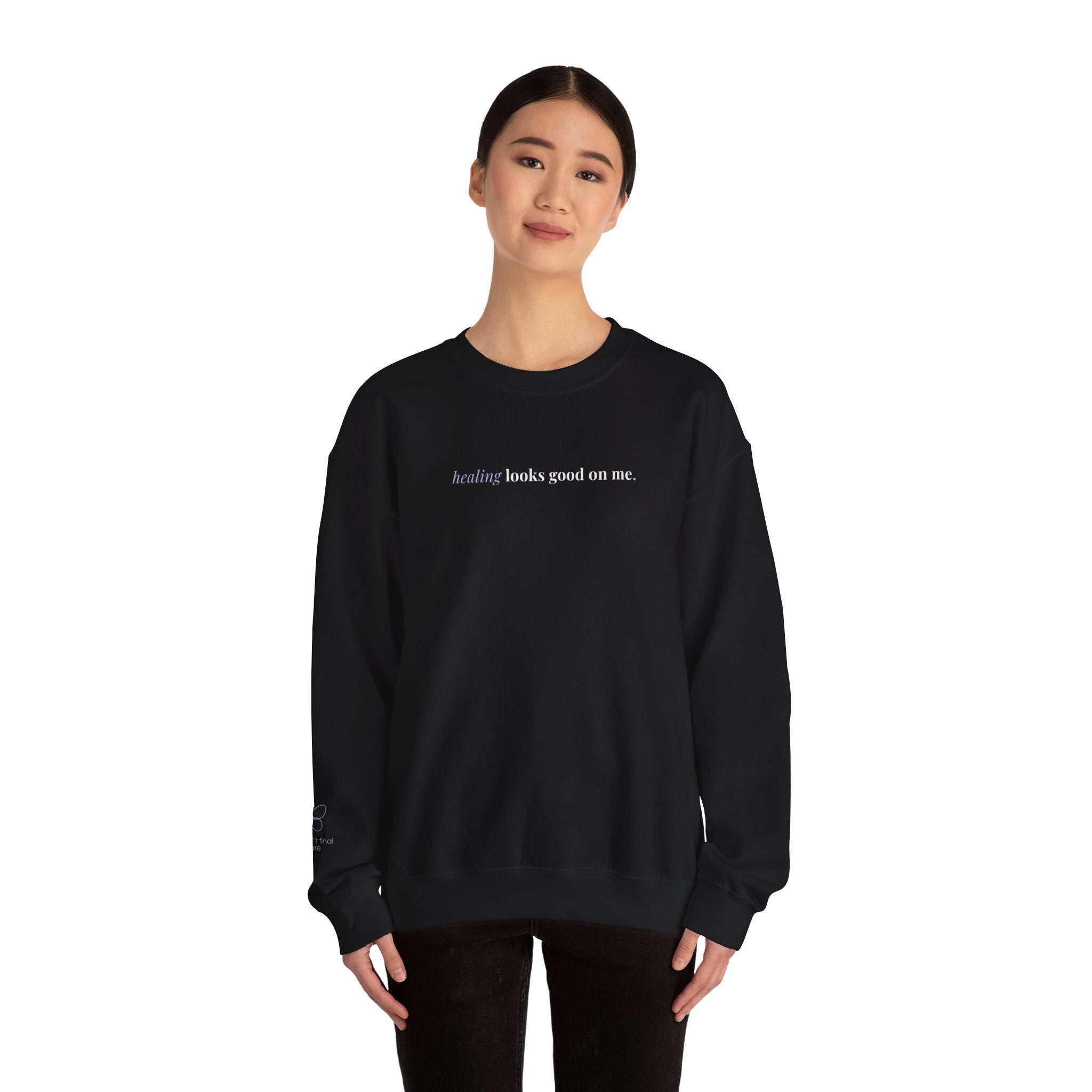 Healing Looks Good On Me – Cozy Affirmation Crewneck